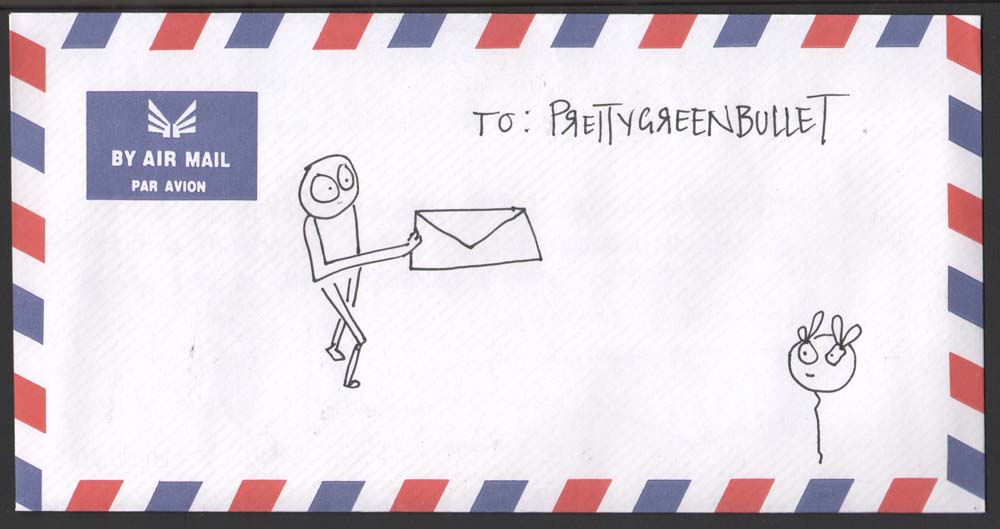 deena machina. rectangular envelope par avion, no airplane. envelope sealed (sticker, not licked). addressed to: prettygreenbullet (backwards r's). two doodles